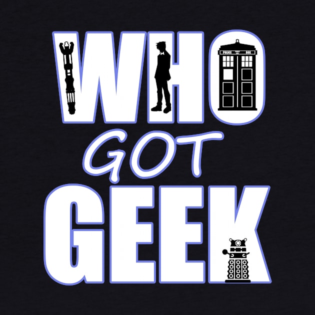 Who Got Geek by OfficeInk